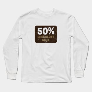 50% Chocolate Milk Long Sleeve T-Shirt